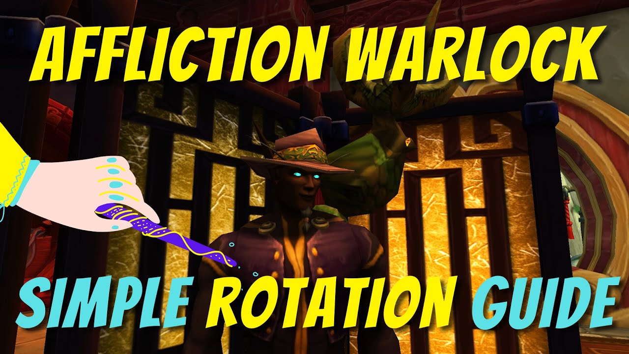 Affliction Warlock Simple & Easy Rotation Guide | Beginner friendly! | World of Warcraft Shadowlands