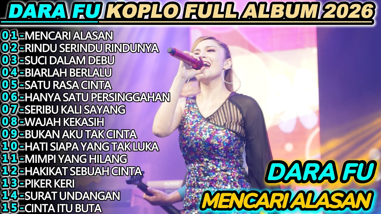 DARA FU MENCARI ALASAN DANGDUT KOPLO FULL ALBUM 2026