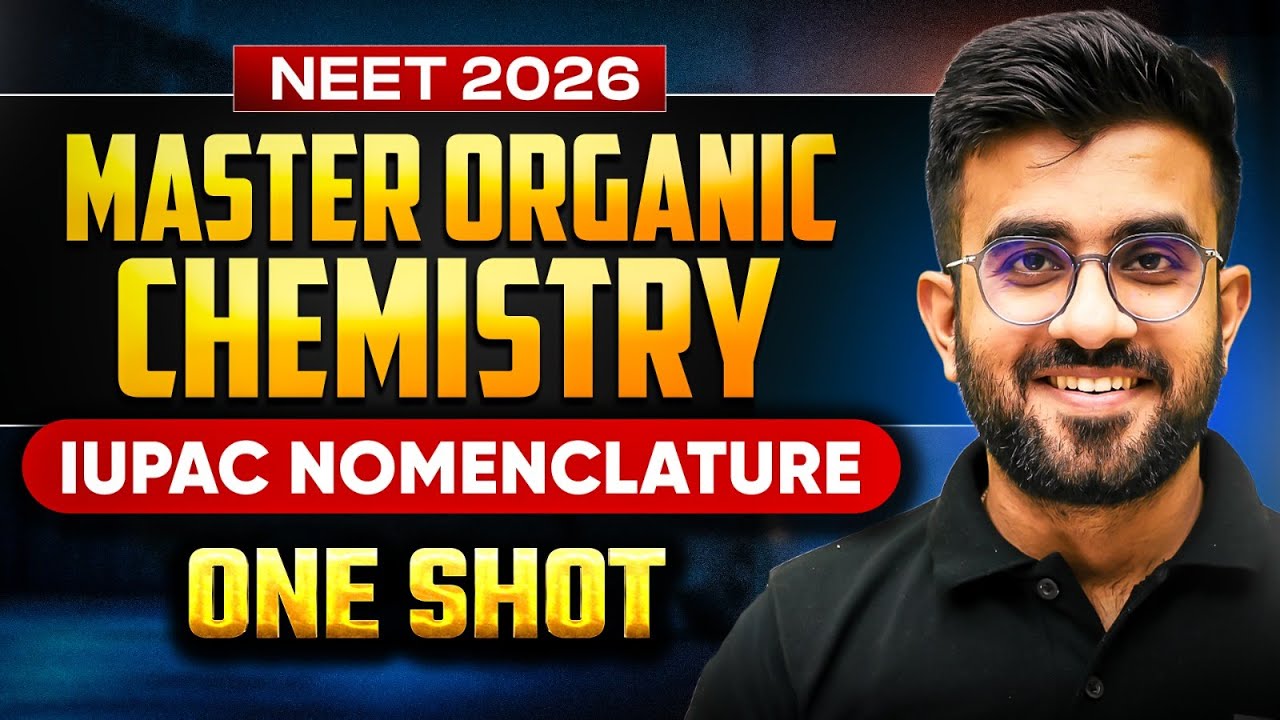 ⚔️IUPAC Nomenclature One Shot | Master Organic Chemistry | Nitesh Sir