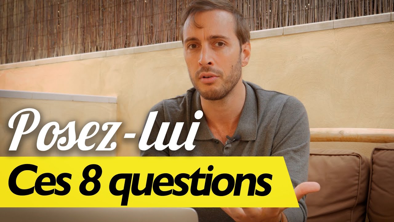 8 Questions indispensables à poser à un homme (pour votre relation)