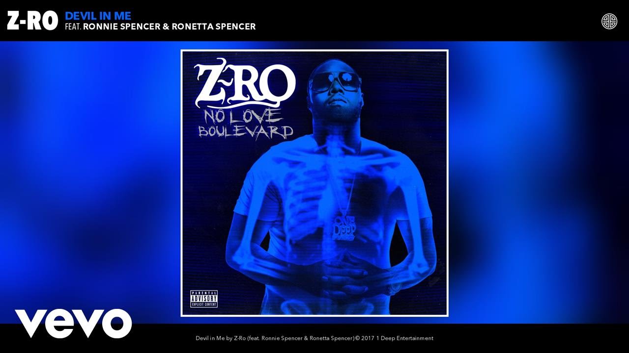 Z-Ro - Devil in Me (Audio) ft. Ronnie Spencer, Ronetta Spencer