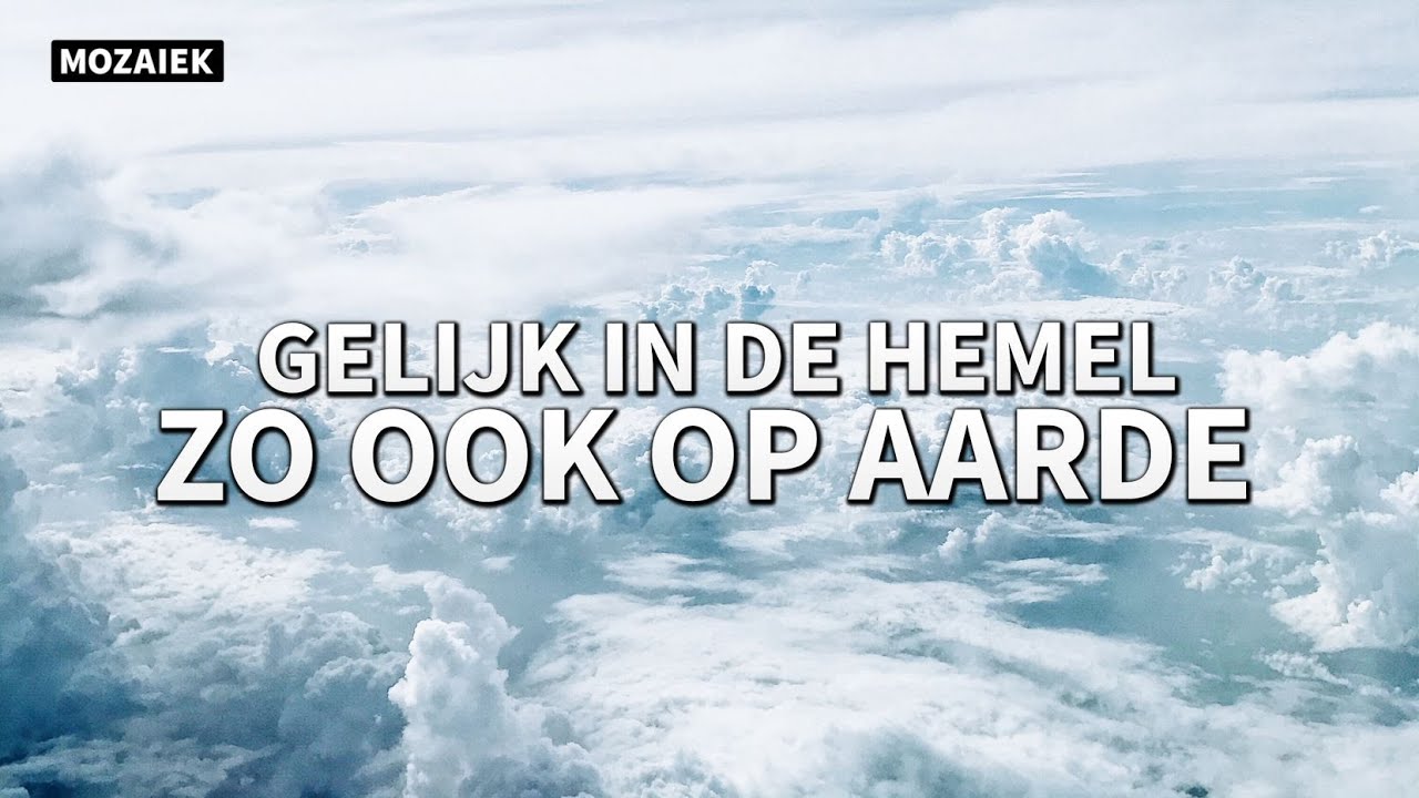 Zondag 17 mei 2020 | Henk Stoorvogel | Gelijk in de hemel, zo ook op aarde | Mozaiek