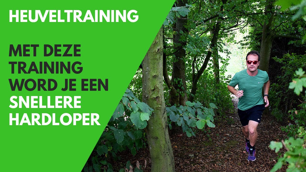 Heuveltraining voor hardlopers. Zo word je een snellere hardloper