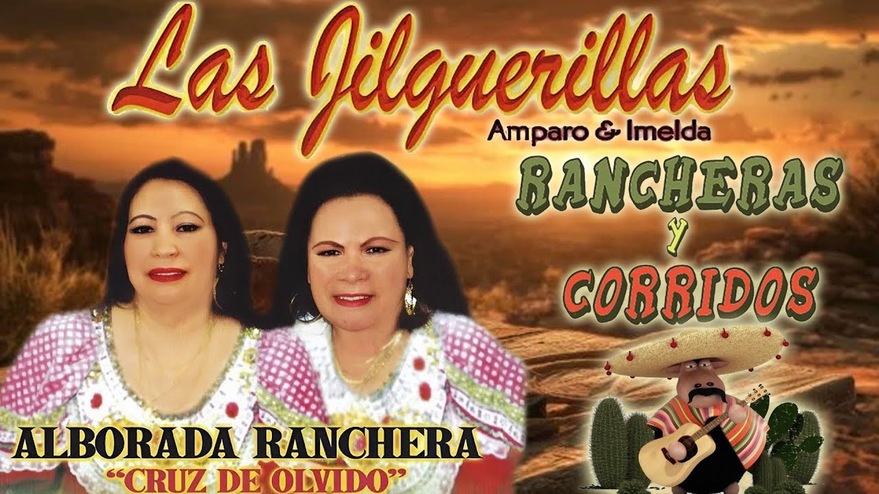 Las Jilguerillas -Rancheras Del Recuerdo~Puros Corridos Exitos-20 Exitos Puras Pá Pistear