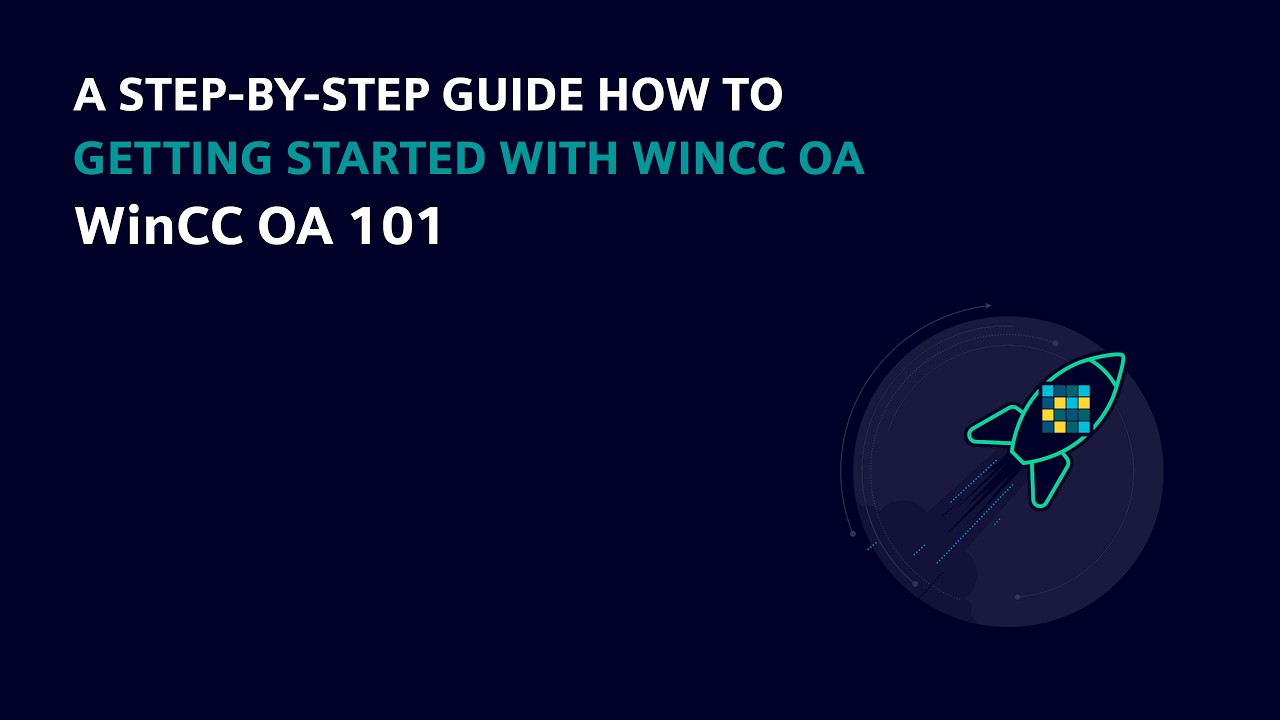 Step-by-Step Introduction to WinCC OA: 101