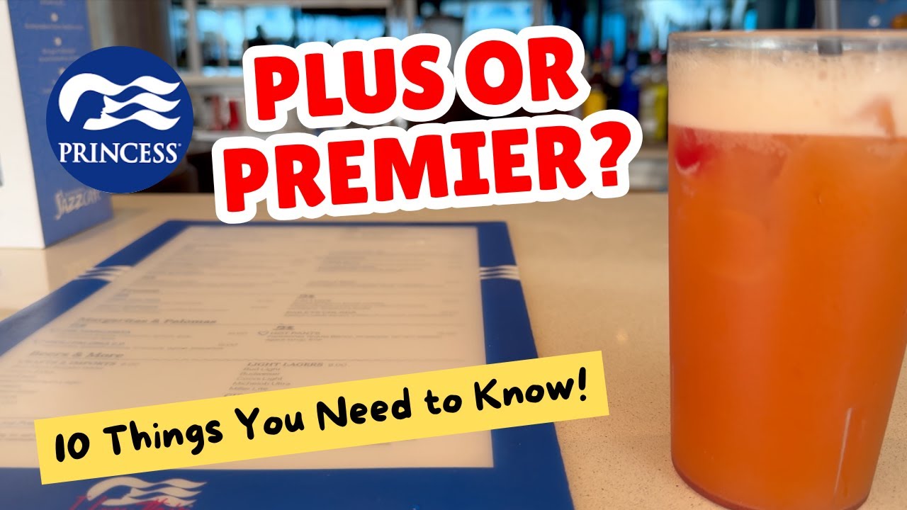 Princess Plus vs Princess Premier 2026 What’s Actually Worth It?