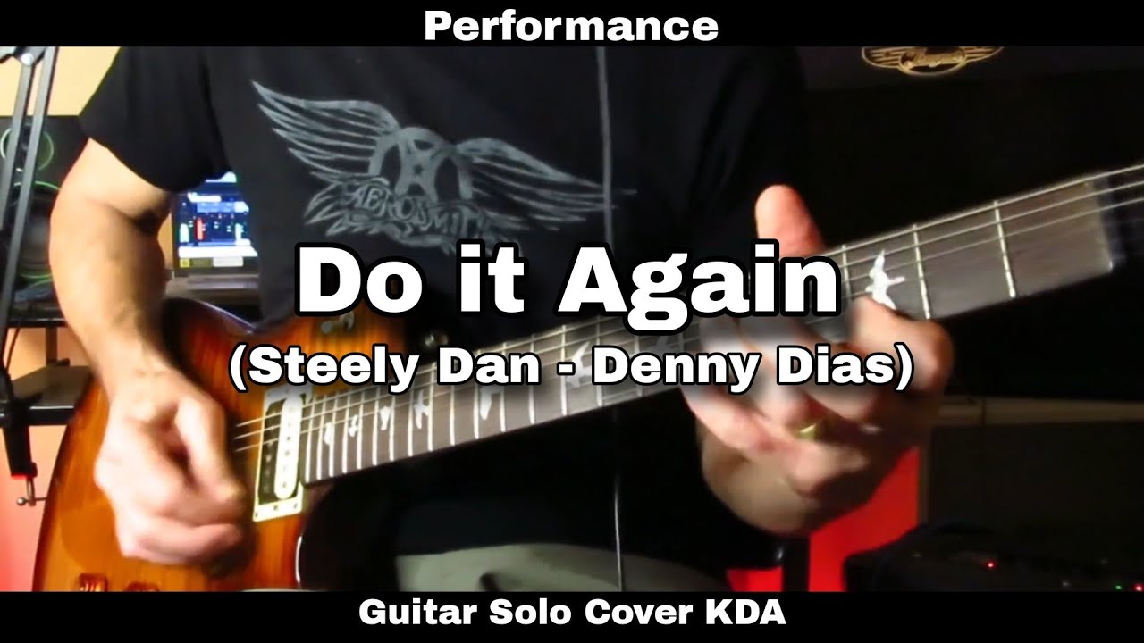 Do it Again - Steely Dan (Denny Dias). Solo Cover KDA