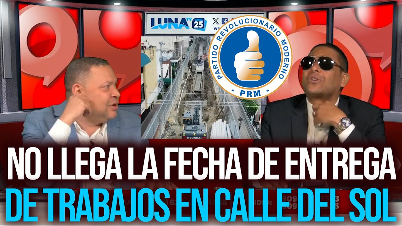 ¡EL GRAN PROBLEMA DEL GOBIERNO PRM! Ya han dado tres fechas para entregar trabajos en calle del Sol