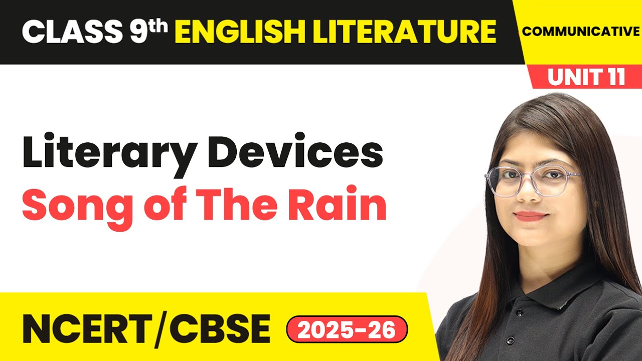 Literary Devices - Song of The Rain | Class 9 English Chapter 11 | CBSE 2025-26