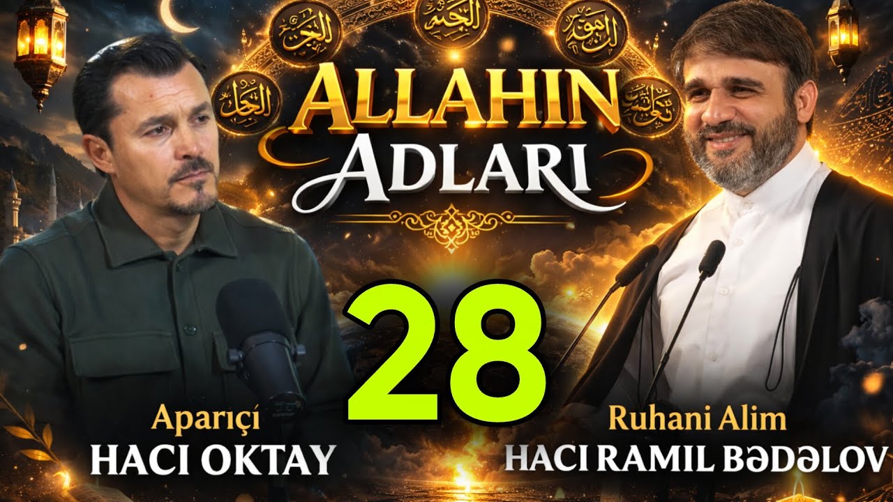 Hacı Ramil ilə Mənəvi Ziyafət | 28. bölüm | 2026