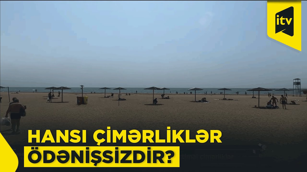 Giriş pulsuz, xidmət keyfiyyətli: Bakıda ictimai çimərliklər hansı ərazilərdədir?