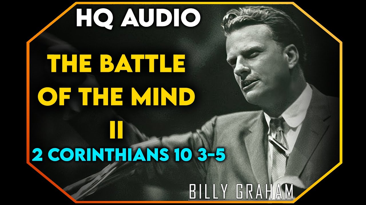 The Battle of the Mind II - 2 Corinthians 10 3-5 HQ AUDIO | 