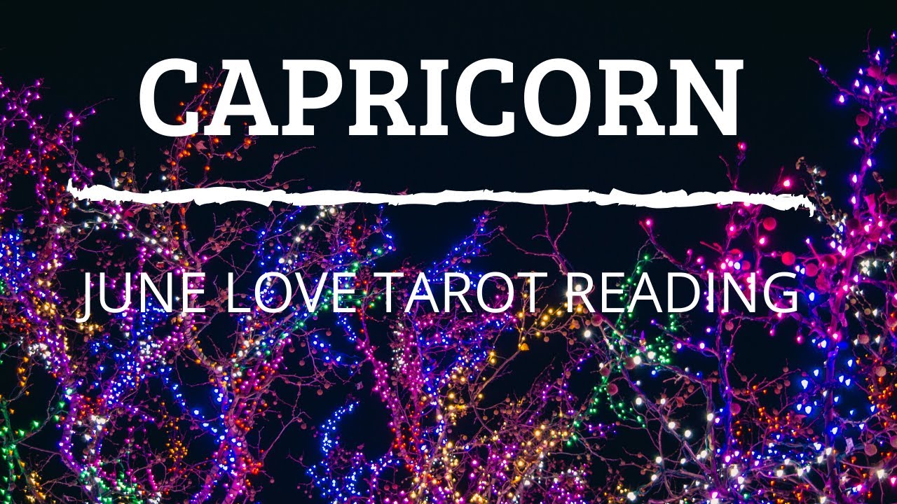 CAPRICORN JUNE 2020 LOVE TAROT | Hearts Are Broken. Can You Accept This?