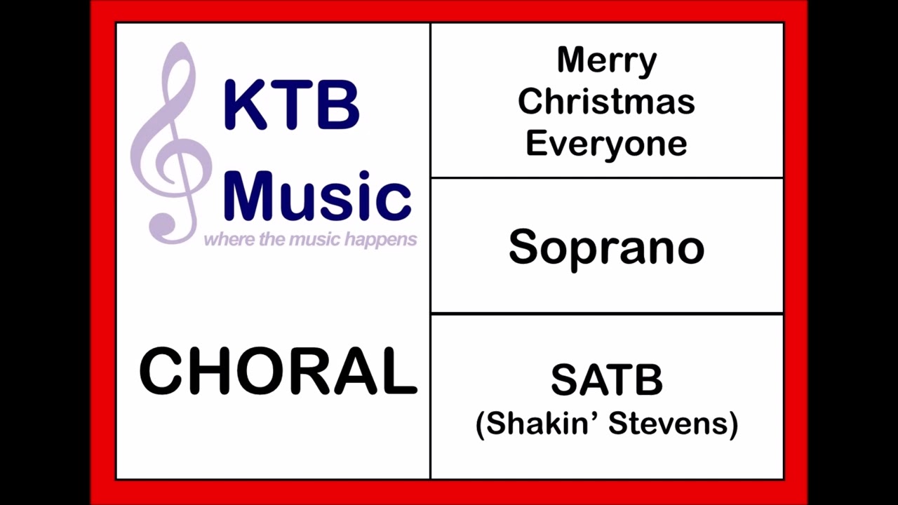 Merry Christmas Everyone (Shakin' Stevens) SATB Choir [Soprano Part Only]