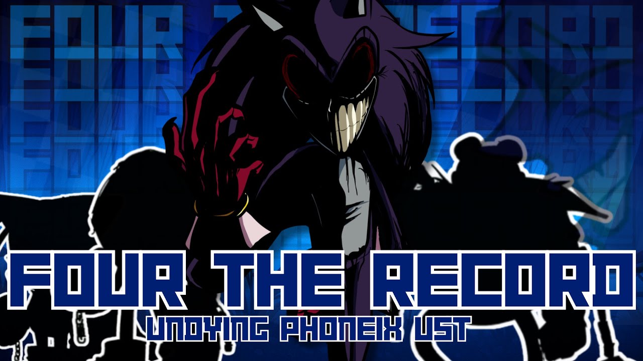 [FNF] Four the Record - Undying Phoenix UST (Alt. Four Way Fracture)