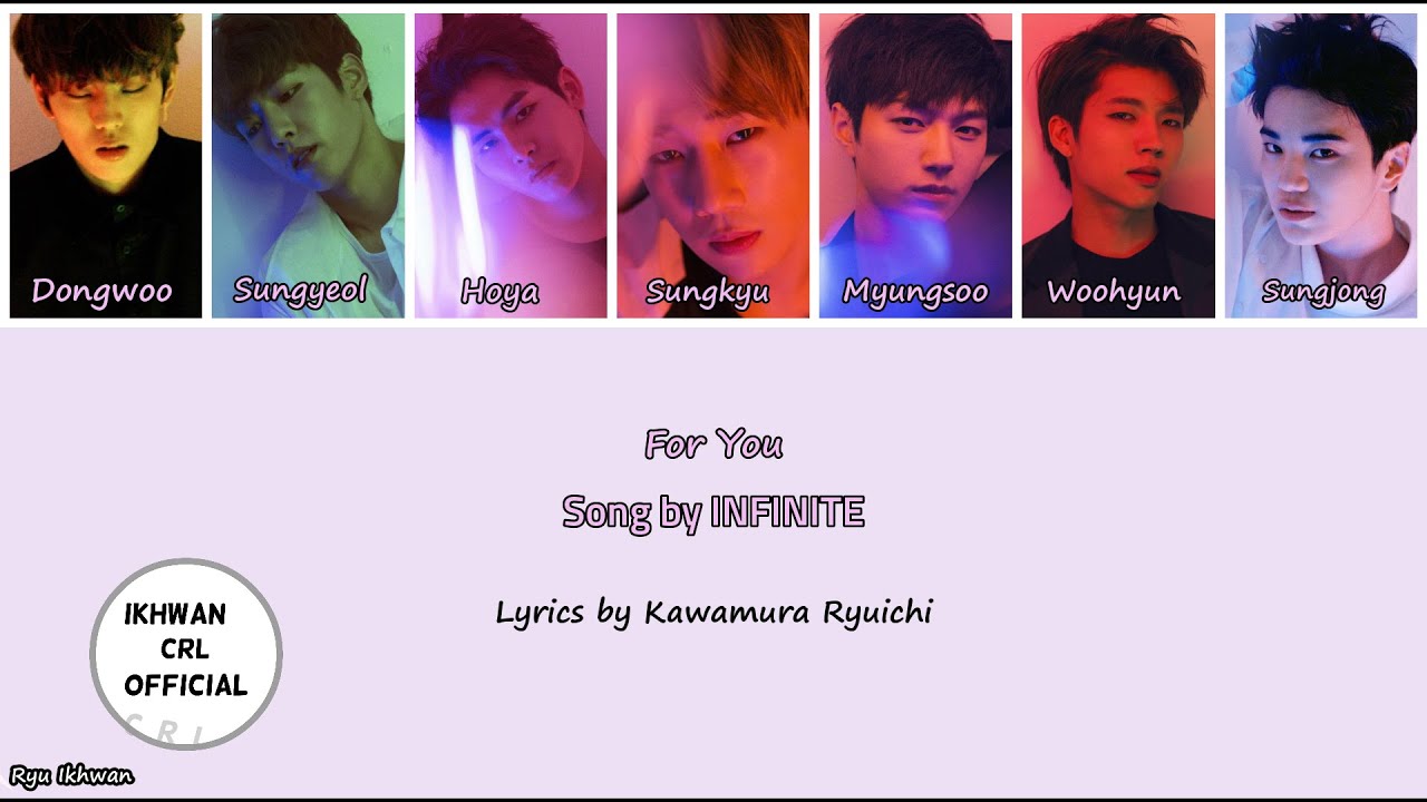 INFINITE 'For You' Lyrics (Kan/Rom/Eng)