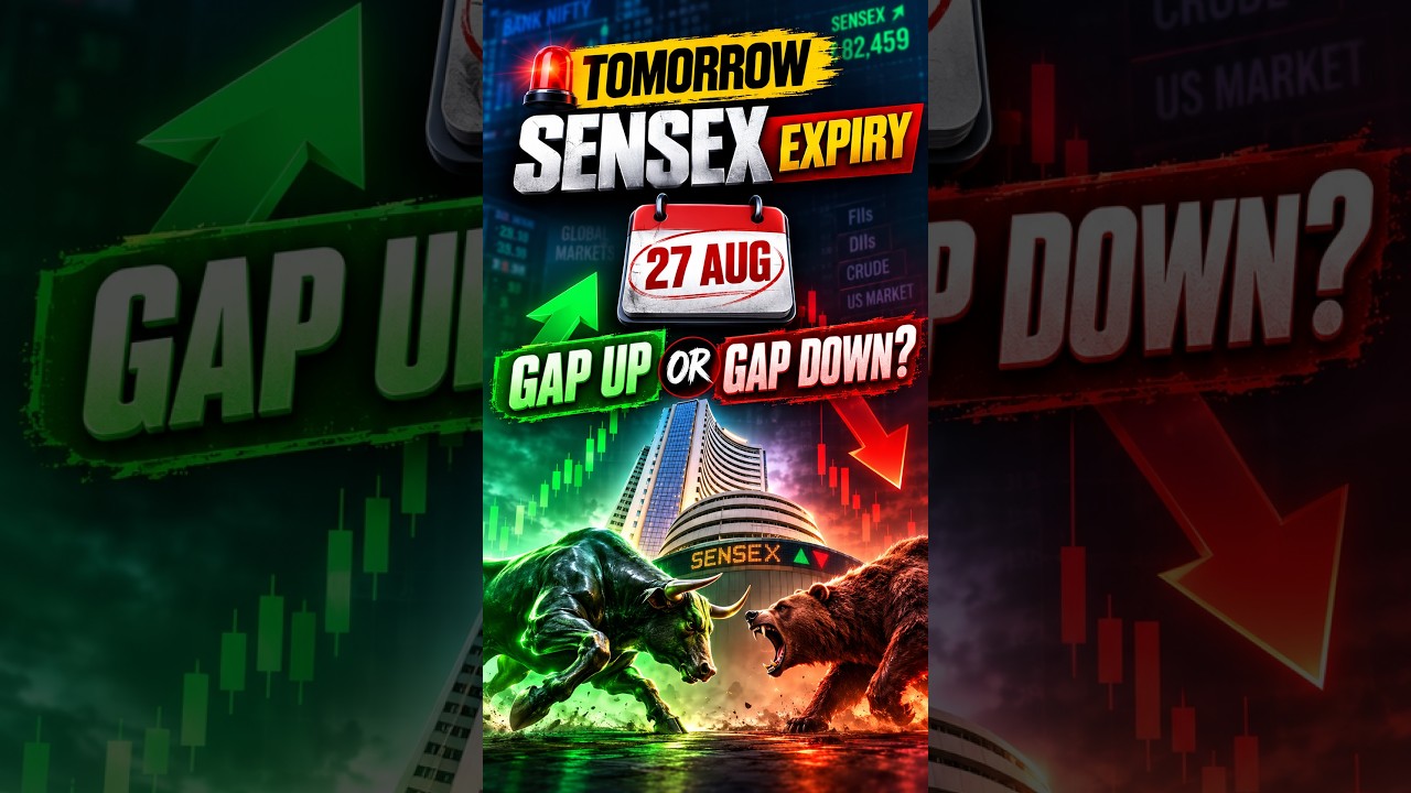 &ldquo;Tomorrow Sensex Expiry &ndash; 27 AugGap Up or Gap Down?&rdquo; #sensex #sensextrading #expiry #shorts