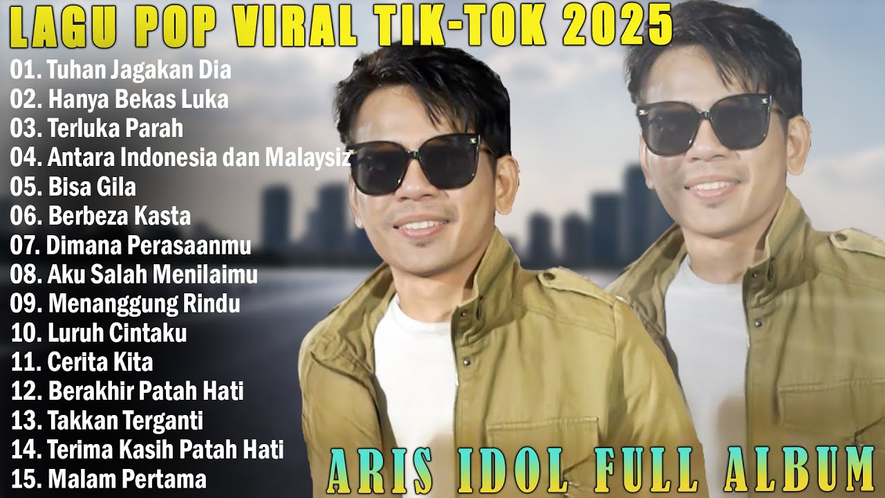 Lagu Pop Terpopuler 2025 Enak Didengar - Aris Idol Full Album Terbaik Virall Saat Ini