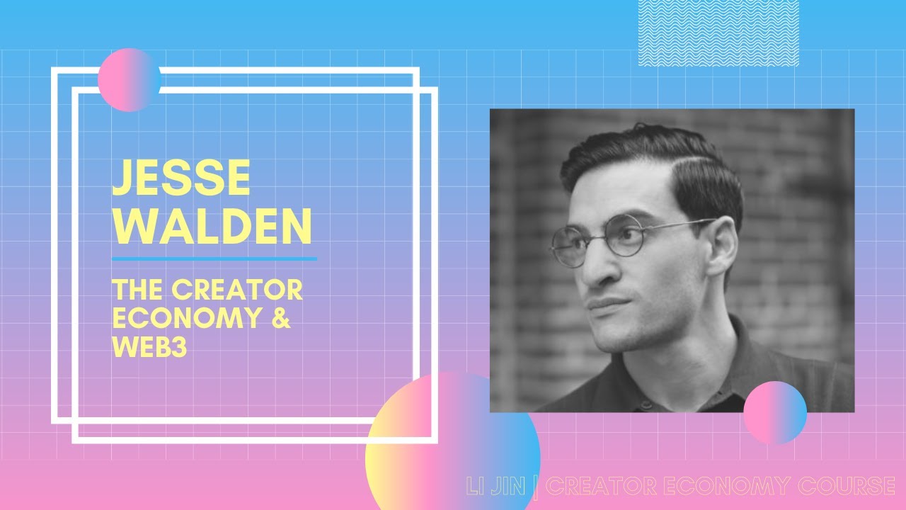 Jesse Walden of Variant Fund on the creator economy and Web3: NFTs, DAOs, and patronage+