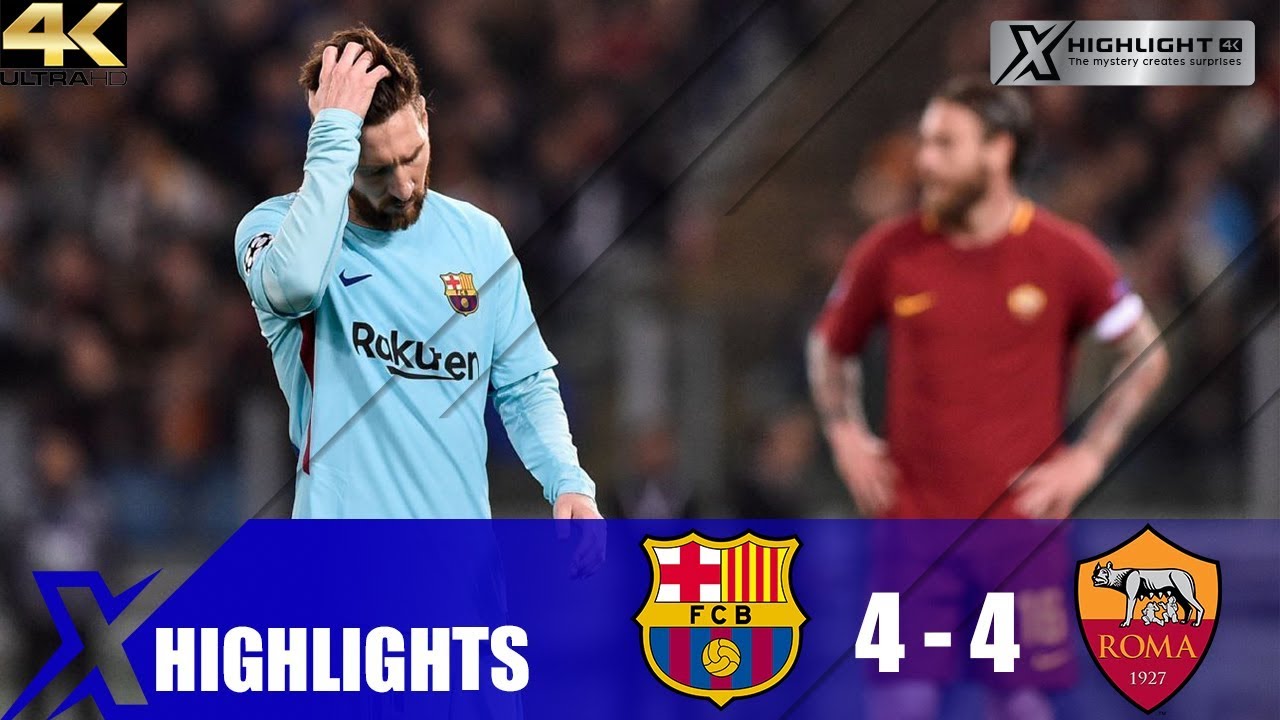 Barcelona vs AS Roma 4-4 Extended Highlight & All Goals - UCL Quarter Final 2018 - UHD 4K