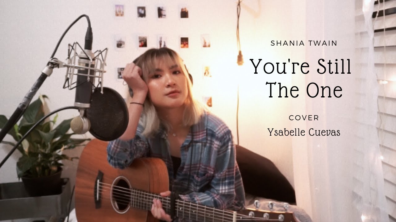 you're still the one - shania twain (cover)