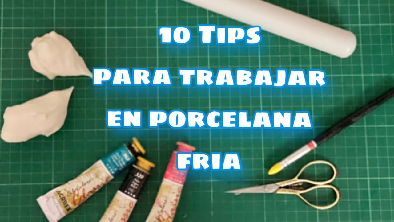 10 TIPS PARA TRABAJAR LA PORCELANA FRIA - Lo que necesitas saber para lograr tus figuras