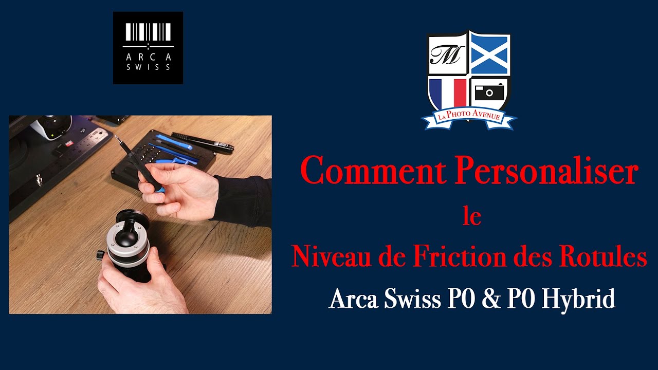 Comment Personaliser le Niveau de Friction des Rotules Arca Swiss P0 & P0 Hybrid