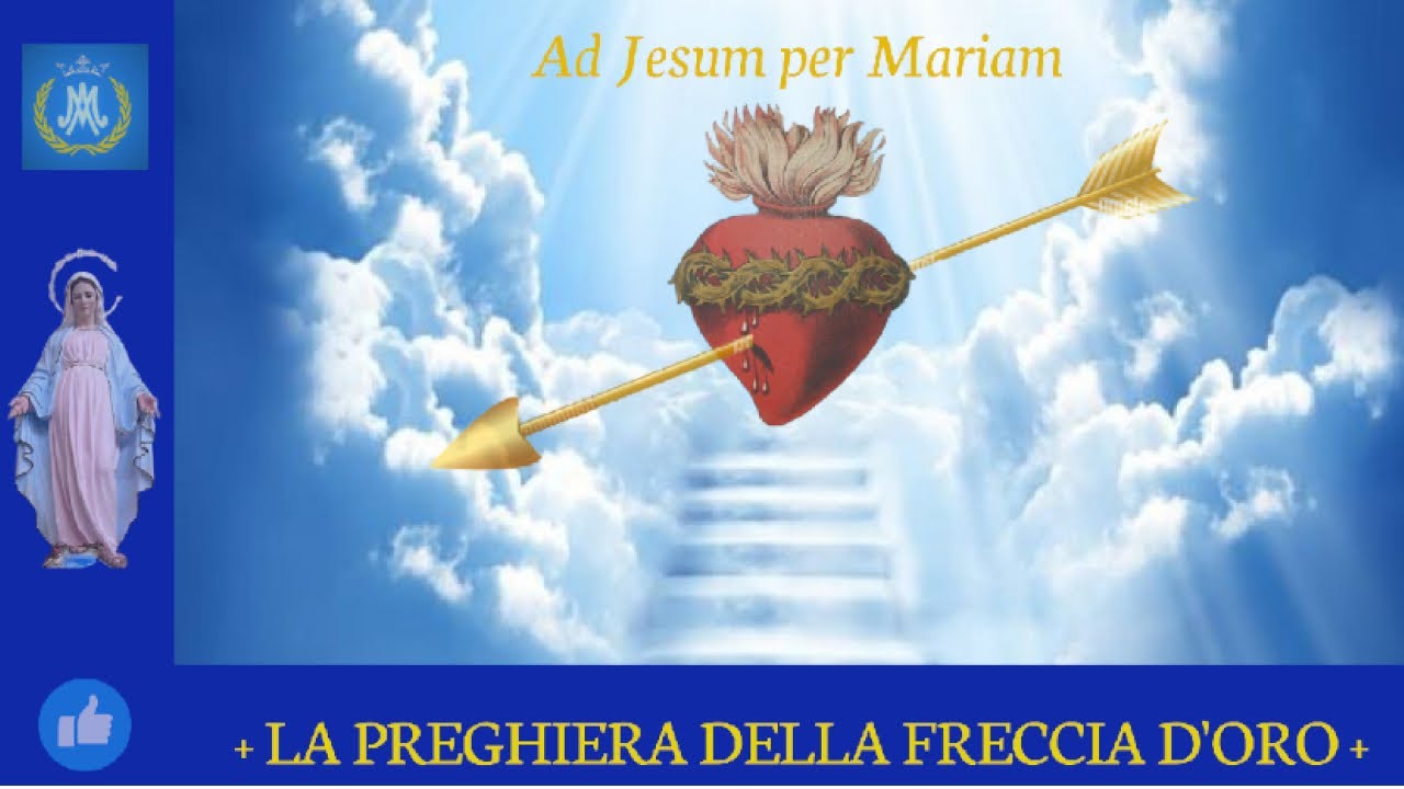 Preghiera della freccia d' oro al SACRO CUORE di Gesù - Suor Marie de Saint-Pierre