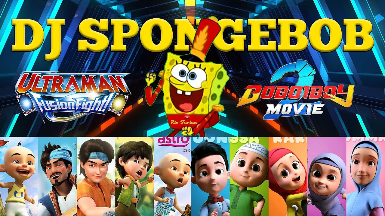 DJ SPONGEBOB - LAGU KEREN SPONGEBOB, UPIN IPIN, NUSSA, DORAEMON, ULTRAMAN, SUPERHERO, MECHAMATO, ETC