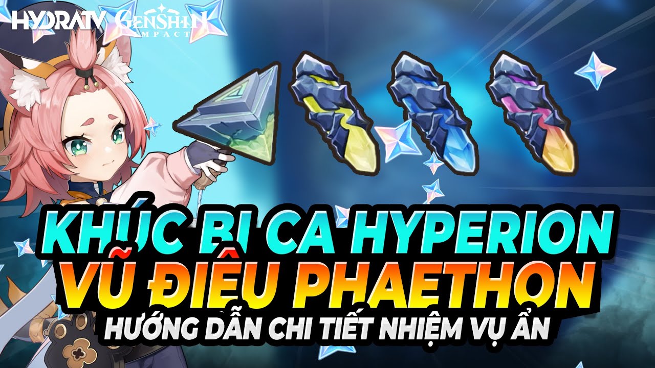 2 Nhiệm Vụ Ẩn: Khúc Bi Ca Của Hyperion & Vũ Điệu Phaethon! Dây Cương Thánh Thần! Genshin Impact 2.4