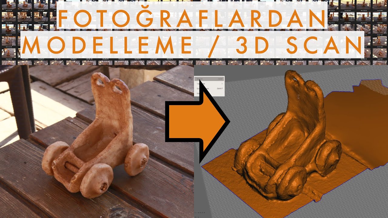 Fotoğraflardan Modelleme   3D Scan