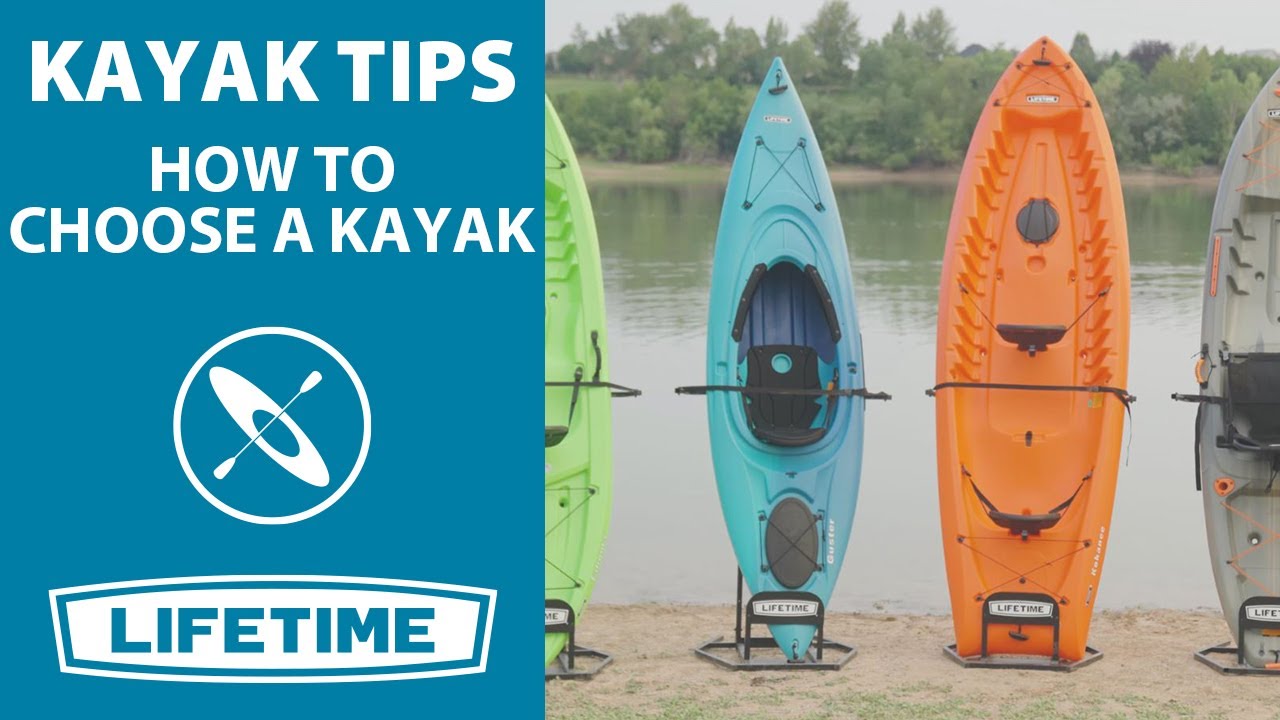 How to Choose a Kayak | Kayak Tips
