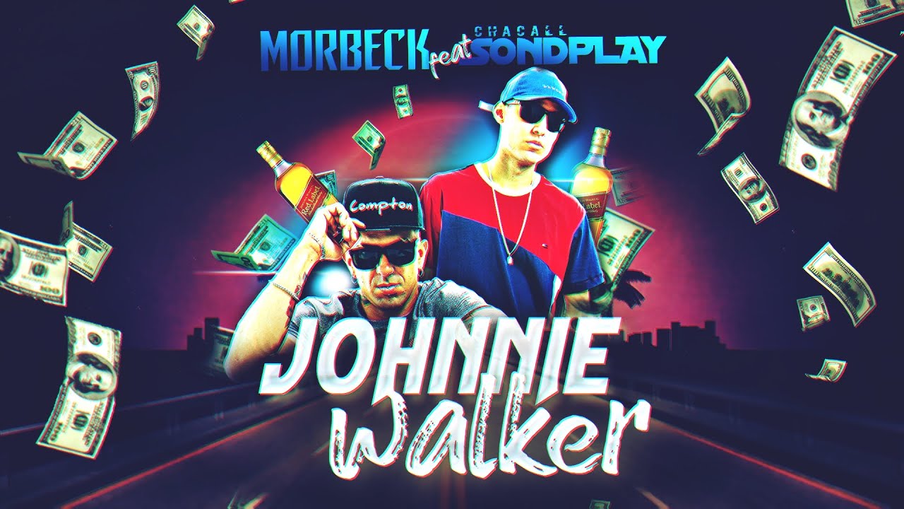 Morbeck Feat Sondplay - Johnnie Walker (Prod.MH2)