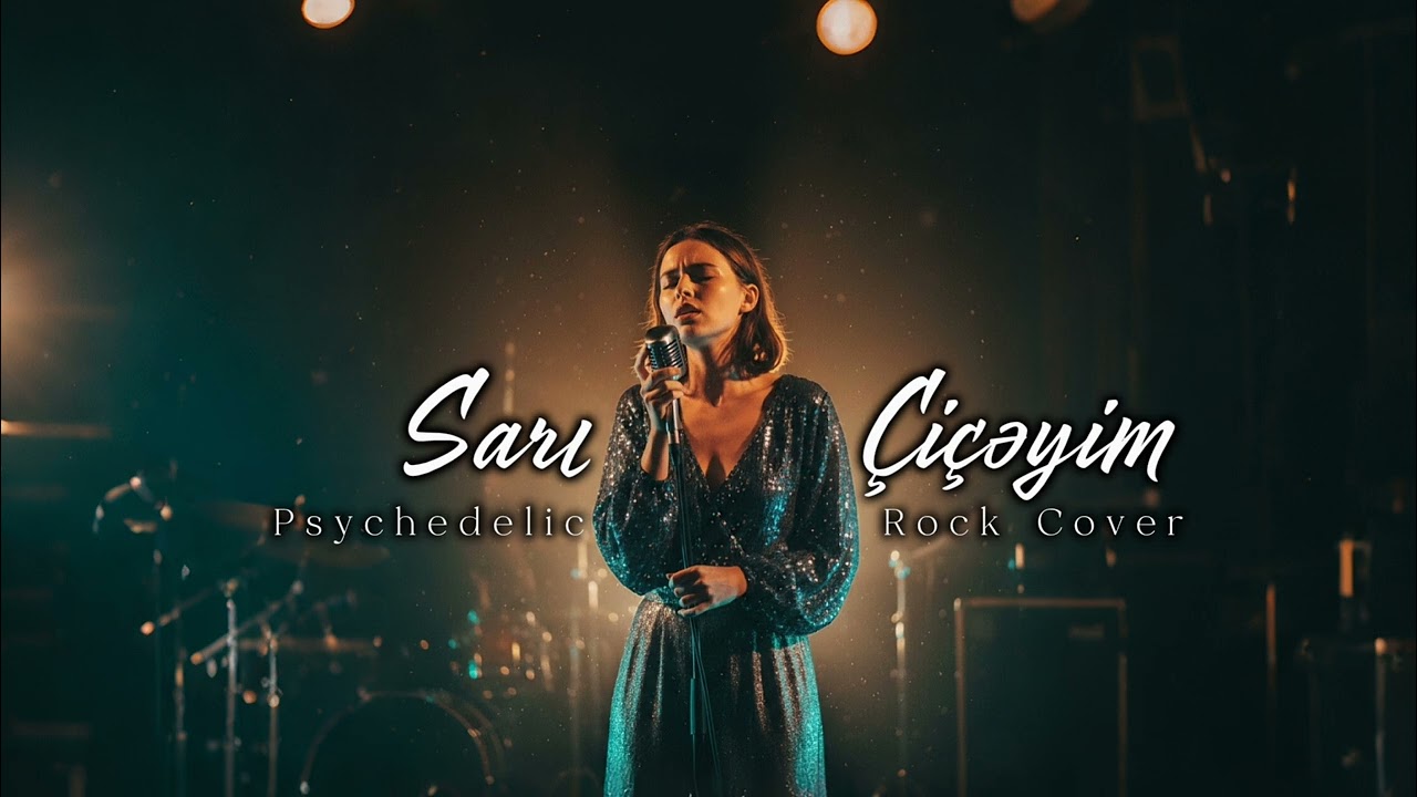 Sarı Çiçəyim | Psychedelic Rock Cover