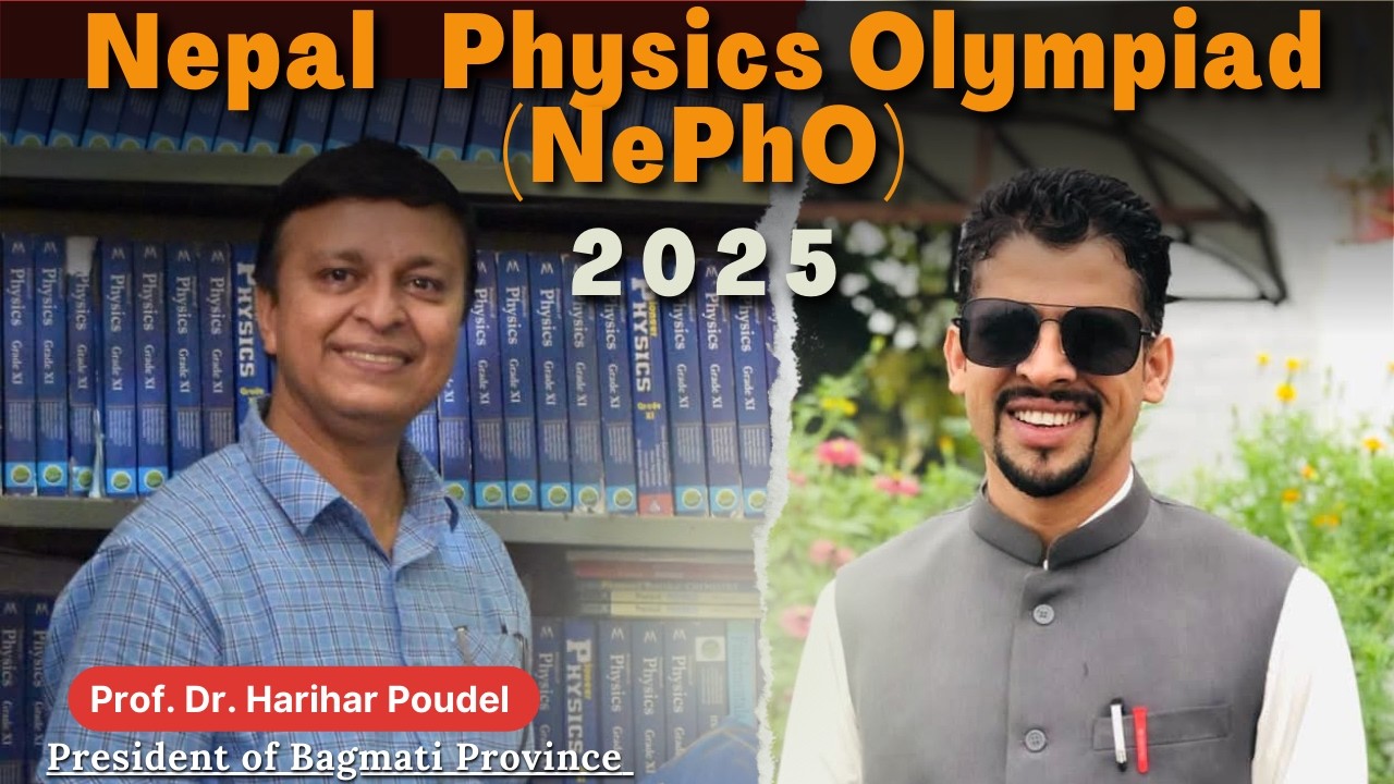 Nepal Physics Olympiad | International & Asian Physics Olympiad For Secondary Level Students