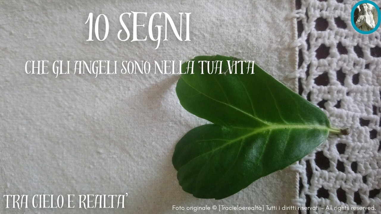 10 segni che gli Angeli sono nella tua vita #angel #angeli #video #meditazione #perte #segnidangelo