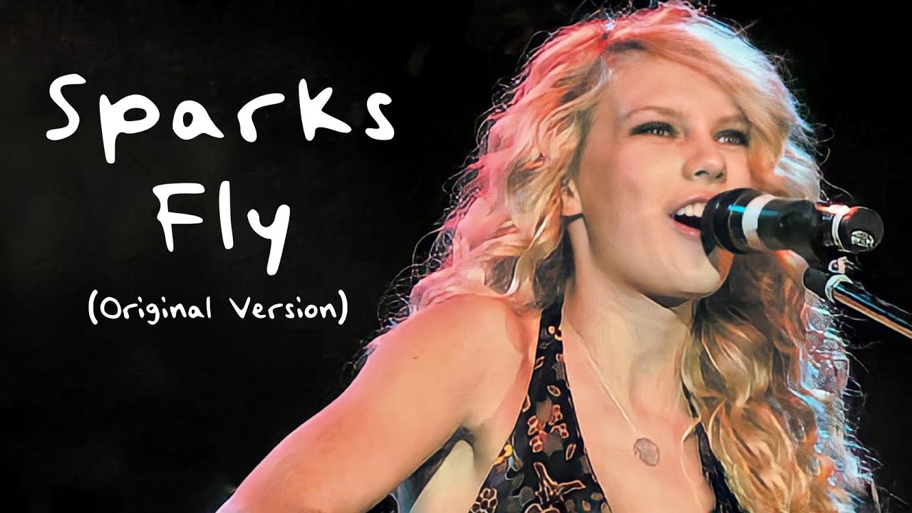 Taylor Swift - Sparks Fly (Original Version)