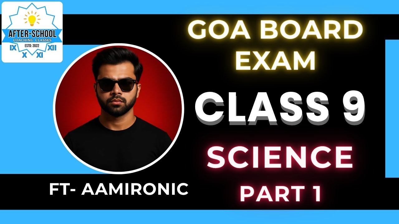 Class 9 Goa Board Exam First Semester 2025-26 Revision