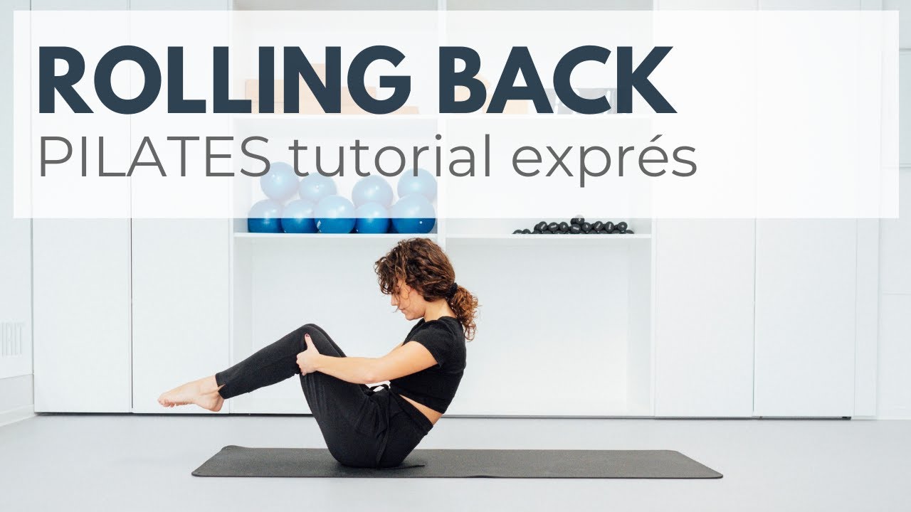 EJERCICIO ROLLING BACK o Rodar como una bolita. Tutorial Exprés de Pilates [4']