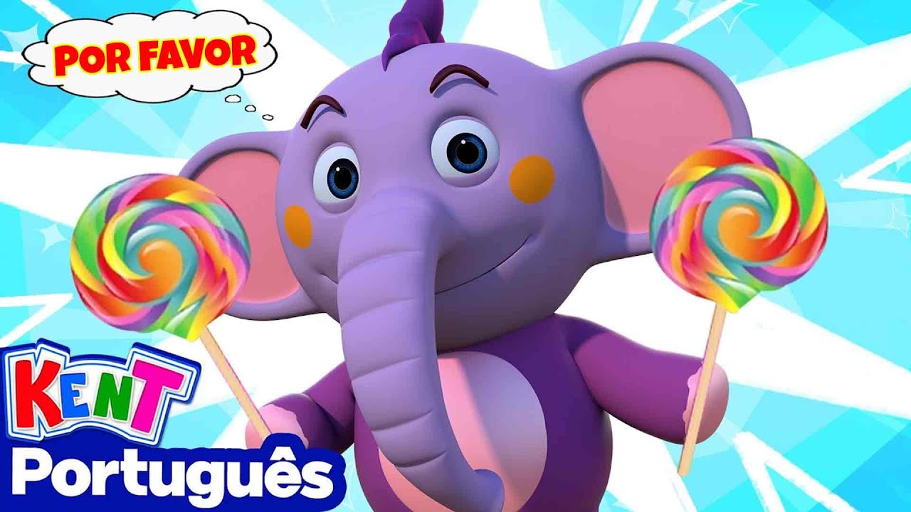 OBRIGADO, POR FAVOR E ME DESCULPE! | Aprenda Boas Maneiras | Músicas Infantis | Kent o Elefante