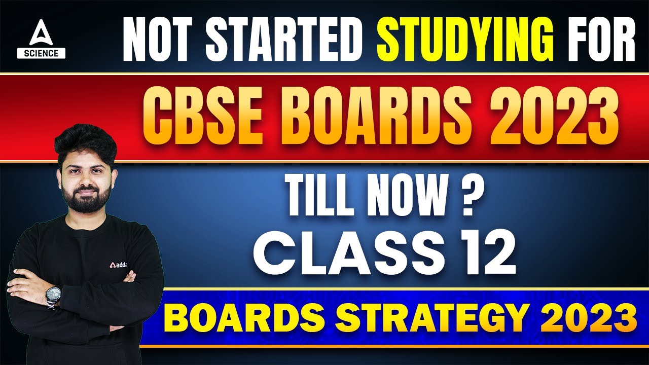 Class 12 CBSE Board Exam Preparation 2023 | Board Exam Strategy | By Shashank Sir