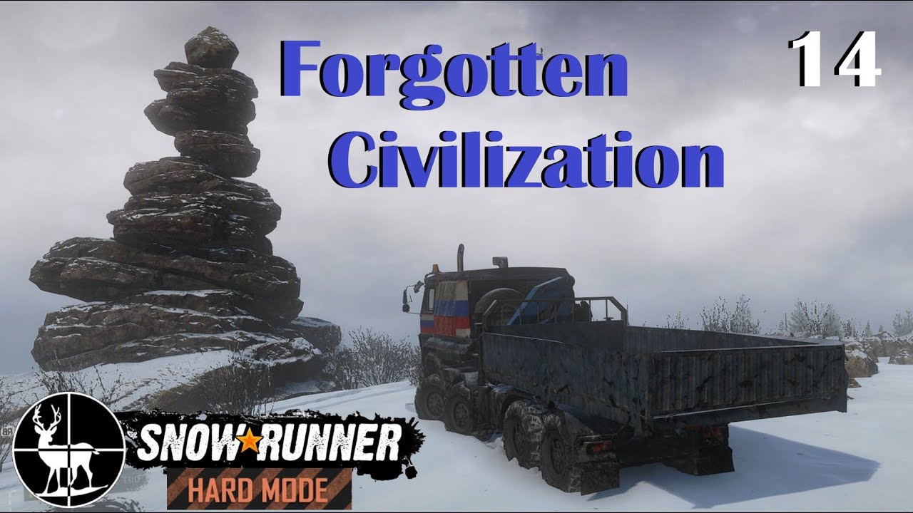 SnowRunner Hard Mode ⚠️ Forgotten Civilization ⚠️ Season 1 :  EP14