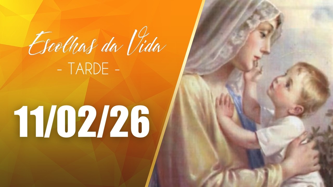 Escolhas Da Vida - Tarde | 11/02/26 | Dalcides Biscalquin