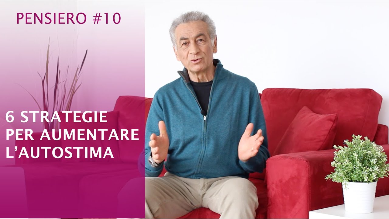 Pensiero #10 - [6] Strategie per aumentare l'autostima