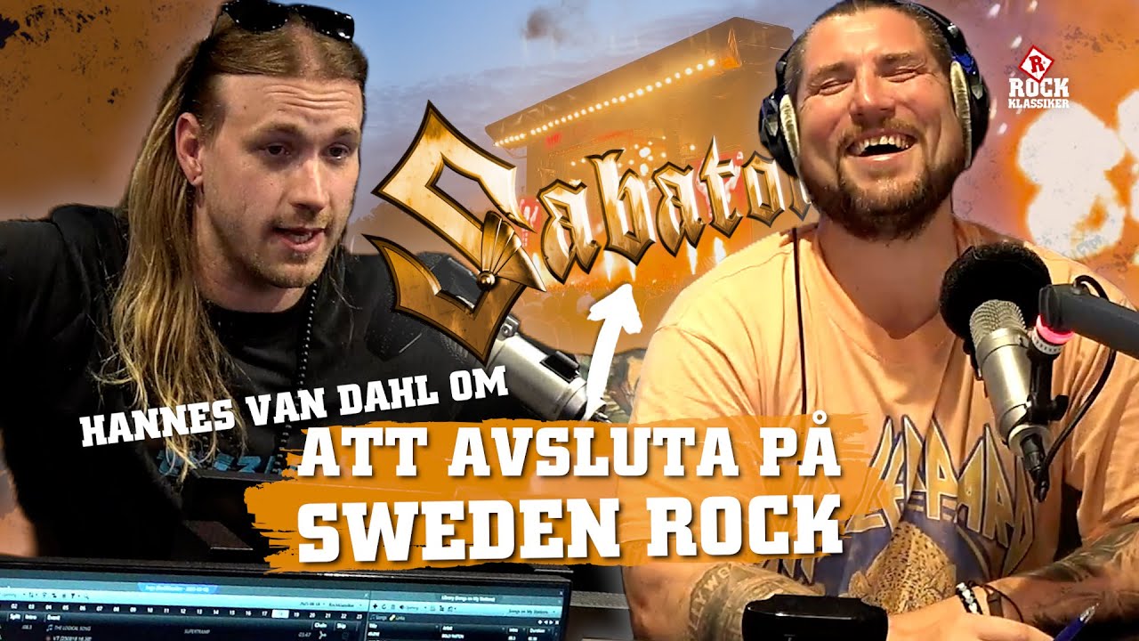 Hannes Van Dahl från Sabaton om att avsluta på Sweden Rock