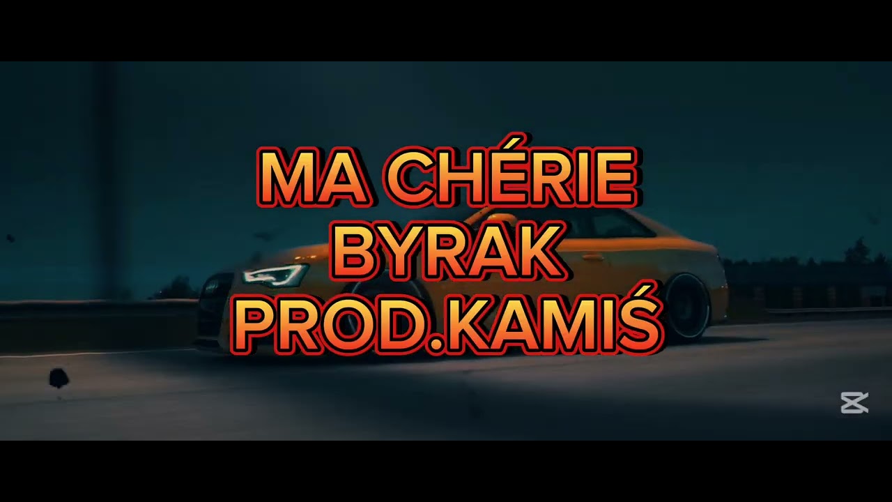 BYRAK - MA CHÉRIE REMIX PROD.KAMIŚ