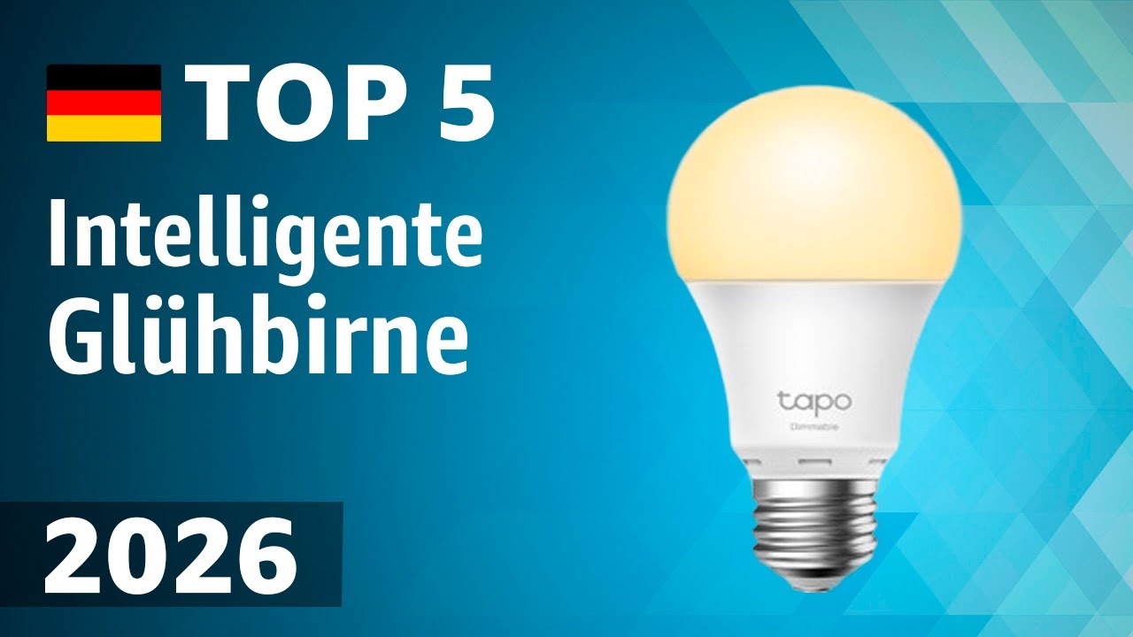 TOP—5. Beste Intelligente Glühbirne. Test & Vergleich 2026