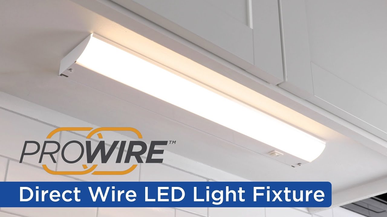 ProWire Direct Wire LED Light Fixture Operation - 64764 64765 64766 64767 64768 64769 64770 64771