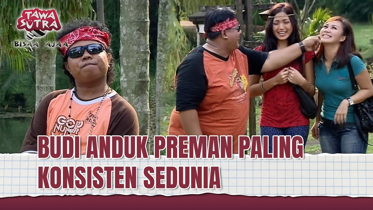 Budi Anduk Preman Paling Konsisten Sedunia | Tawa Sutra Bisaa Ajaa Eps 167 Full