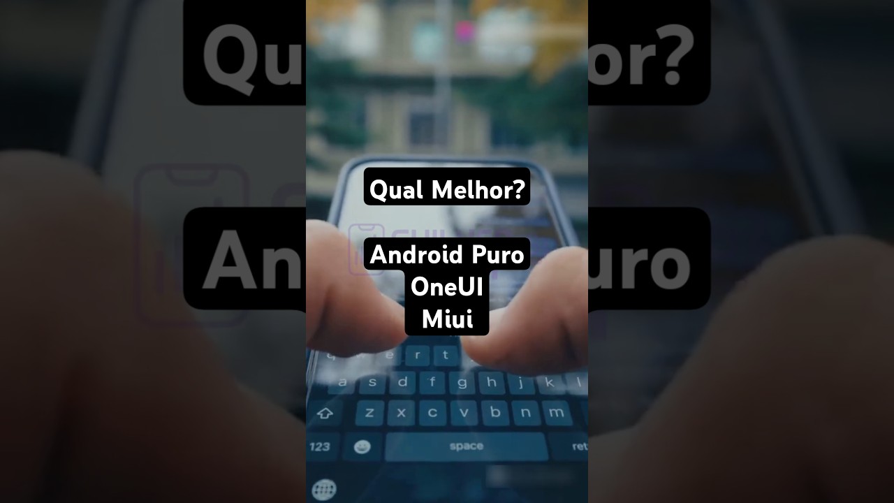 Android Puro vs One UI vs MIUI em 2025! Qual &eacute; o MELHOR #comparativo #android #sistemas